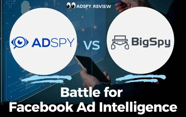 Adspy Vs Bigspy 2024: The Ad Spying Showdown Begins🕵️